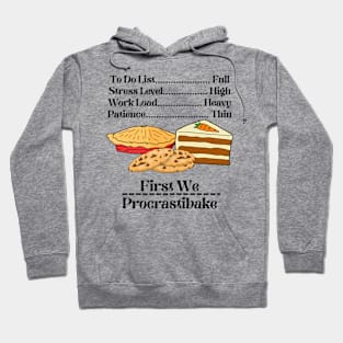 First We Procrastibake! Hoodie